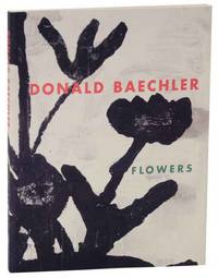 Donald Baechler: Flowers