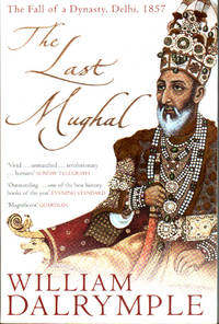 The Last Mughal The Last Mughal