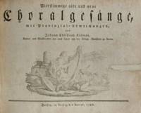 Vierstimmige alte und neue Choralgesange, mit Provinzial-Ubweichungen