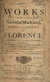THE WORKS OF THE FAMOUS NICHOLAS MACHIAVEL, CITIZEN AND SECRETARY OF FLORENCE: WRITTEN ORIGINALLY IN ITALIAN AND FROM THENCE NEWLY AND FAITHFULLY TRANLATED INTO ENGLISH by  Niccolo MACHIAVELLI from Charles Agvent, ABAA - Used Book