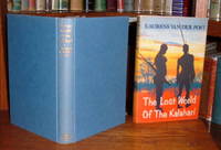 The Lost World of the Kalahari The Lost World of the Kalahari