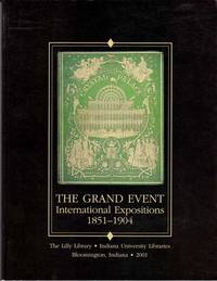 The Grand Event: International Expositions 1851-1904
