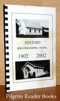 History Boulter Gospel Chapel, 1902-2002