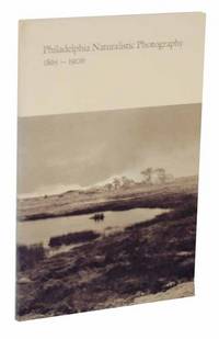 Philadelphia Naturalistic Photography 1865-1906