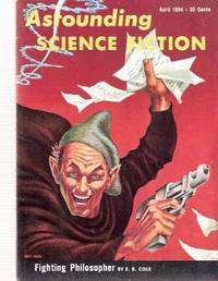 Astounding Science Fiction Stories April 1954, Volume LIII ( 53 ), Number 2 (includes: Fighting Philosopher; Rite of Passage; Thousandth Year; Marshmallow World; Age of Retirement ) Astounding Science Fiction Stories April 1954, Volume LIII ( 53 ), Number 2 (includes: Fighting Philosopher; Rite of Passage; Thousandth Year; Marshmallow World; Age of Retirement )