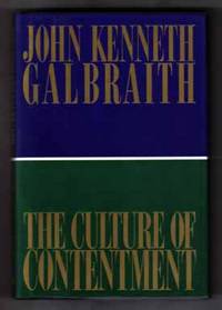 The Culture Of Contentment  - 1st Edition/1st Printing