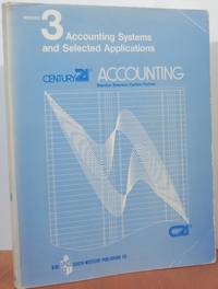 Accounting Systems and Selected Applications (Century 21 Accounting, Module 3) Accounting Systems and Selected Applications (Century 21 Accounting, Module 3)