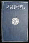 The Earth in Past Ages : The Useful Knowledge Library