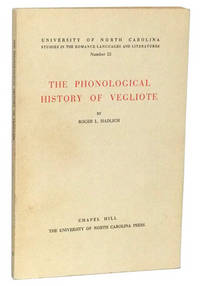 The Phonological History of Vegliote: University of North Carolina Studies  in the Romance Languages and Literatures, Number 52