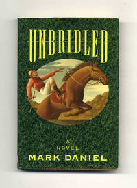 Unbridled  - 1st US Edition/1st Printing