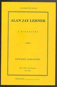 Alan Jay Lerner: A Biography