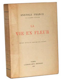 La Vie en Fleur; édition revue et corrigée par l'auteur La Vie en Fleur; édition revue et corrigée par l'auteur