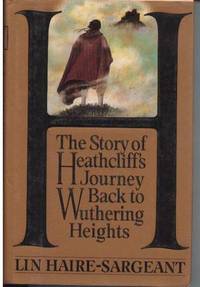H. - The Story of Heathcliff's Journey back to Wuthering Heights