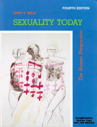 Sexuality Today: the Human Perspective Sexuality Today: the Human Perspective