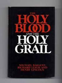 The Holy Blood And The Holy Grail  - 1st Edition/1st Printing