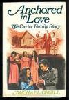 Anchored in Love: The Carter Family Story