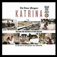 Katrina: The Ruin and Recovery of New Orleans Katrina: The Ruin and Recovery of New Orleans