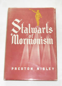 Stalwarts of Mormonism Stalwarts of Mormonism