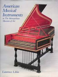 American Musical Instruments in the Metropolitan Museum of Art American Musical Instruments in the Metropolitan Museum of Art