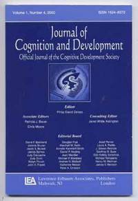 Journal of Cognition and Development (Official Journal of The Cognitive Development Society), Volume 1 Number 4, 2000 Journal of Cognition and Development (Official Journal of The Cognitive Development Society), Volume 1 Number 4, 2000