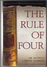 The Rule Of Four  - 1st Edition/1st Printing
