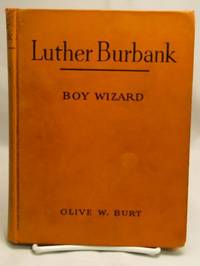 Luther Burbank - Boy Wizard