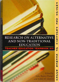 Research On Alternative And Non - Traditional Education (Teacher Education  Yearbook XIII)