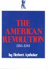 The American Revolution 1763 - 1783