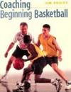 Coaching Beginning Basketball