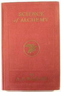 A Series of Private Lessons in the Science of Alchemy: A Treatise on the Science of Soul-Transmutation