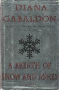 A BREATH OF SNOW AND ASHES A BREATH OF SNOW AND ASHES