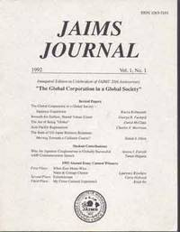 JAIMS Journal Vol. 1, No. 1 (1992); Inaugural Edition in Celebration of JAIMS' 20th Anniversary, "The Global Corporation in a Global Society" JAIMS Journal Vol. 1, No. 1 (1992); Inaugural Edition in Celebration of JAIMS' 20th Anniversary, "The Global Corporation in a Global Society"