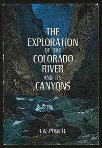 The Exploration of The Colorado River and its Canyons