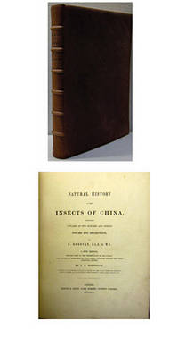 NATURAL HISTORY OF THE INSECTS OF CHINA, Containing Upwards of Two Hundred and Twenty Figures and Descriptions by E. Donovan...A New Edition, brought down to the finest state of the science, with systematic characters of each species