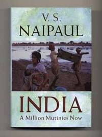 India: a Million Mutinies Now  - 1st Edition/1st Printing