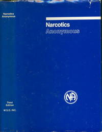 NARCOTICS ANONYMOUS, THIRD EDITION NARCOTICS ANONYMOUS, THIRD EDITION