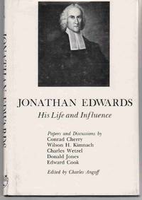 JONATHAN EDWARDS; HIS LIFE AND INFLUENCE. (LEVERTON LECTURE SERIES) JONATHAN EDWARDS; HIS LIFE AND INFLUENCE. (LEVERTON LECTURE SERIES)