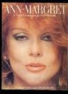 Ann-Margret A Photo Extravaganza and Memoir