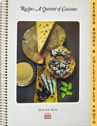Recipes: A Quintet Of Cuisines: Foods Of The World Series