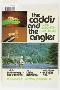 The caddis and the angler, Solomon, Larry The caddis and the angler, Solomon, Larry