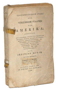 Tegenwoordige Staat der Vereenigde Staaten van America; behelzende: Een  Algemeen Verslag van Derzelven, Grenzen, Meiren, Baaijen, Rivieren,  Bergen, Voortbrengzelen, Bevolkinge, Regeeringsform, Landbouw, Koophandel,  Fabrieken, Nevens de Historie van den