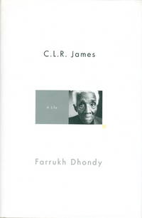C. L. R. JAMES: A Life C. L. R. JAMES: A Life