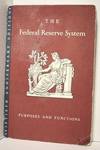 Federal Reserve System Purposes and Functions