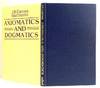 Axiomatics and Dogmatics