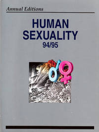 Human Sexuality 94/95 (Annual Editions : Human Sexuality) Human Sexuality 94/95 (Annual Editions : Human Sexuality)