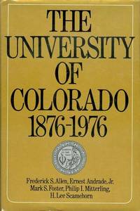 The University of Colorado, 1876-1976 The University of Colorado, 1876-1976