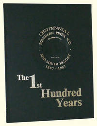 The 1st Hundred Years of Southern Pines, North Carolina The 1st Hundred Years of Southern Pines, North Carolina