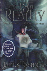THE 13TH REALITY, BOOK 1: THE JOURNAL OF CURIOUS LETTERS THE 13TH REALITY, BOOK 1: THE JOURNAL OF CURIOUS LETTERS