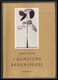 I Konstens Brännspegel: Från Impressionismens Konst Till Diktaturernas I Konstens Brännspegel: Från Impressionismens Konst Till Diktaturernas