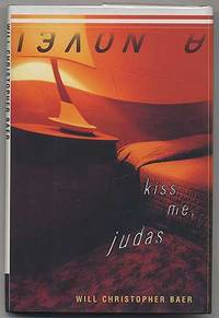 Kiss Me, Judas: A Novel